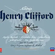 Albéniz: Henry Clifford (Opera In 3 Acts) - Edición Crítica De José De Eusebio - Act 3: What Ho! The Guard! The Guard! Ft Alessandra Marc & Coro Y Orquesta Sinfónica De Madrid & Martin Merry